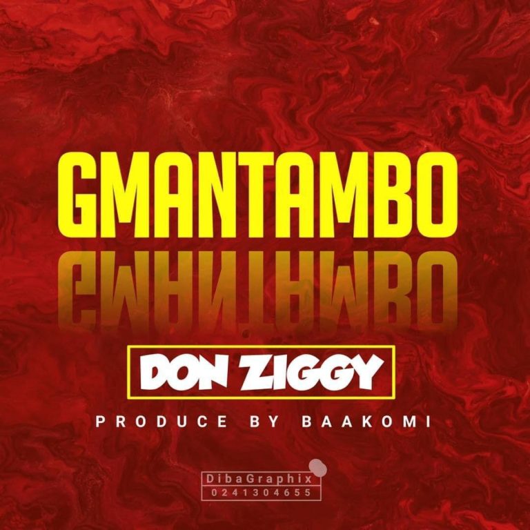 Don Ziggy – Gmantambo