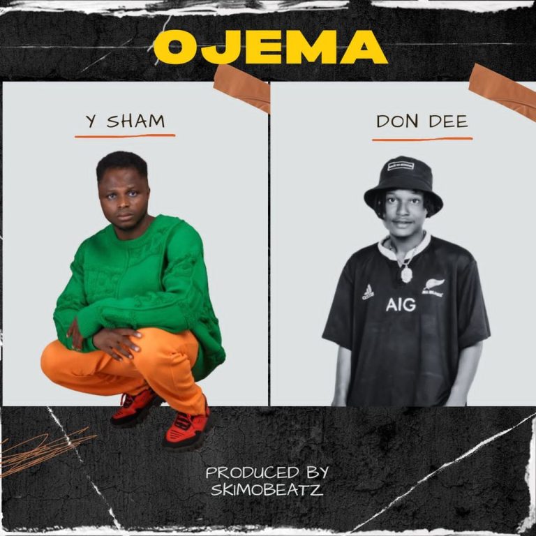 Y-Sham Ft Don Dee – Ojema