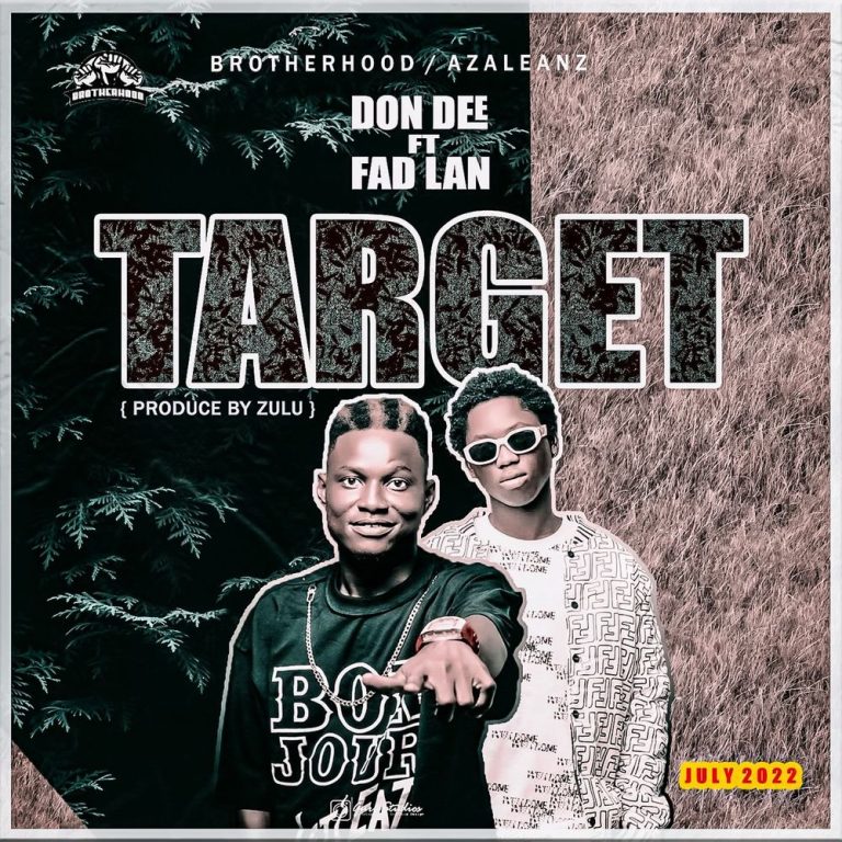 Don Dee ft Fad Lan – Target